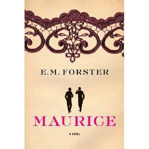 Maurice -- E. M. Forster